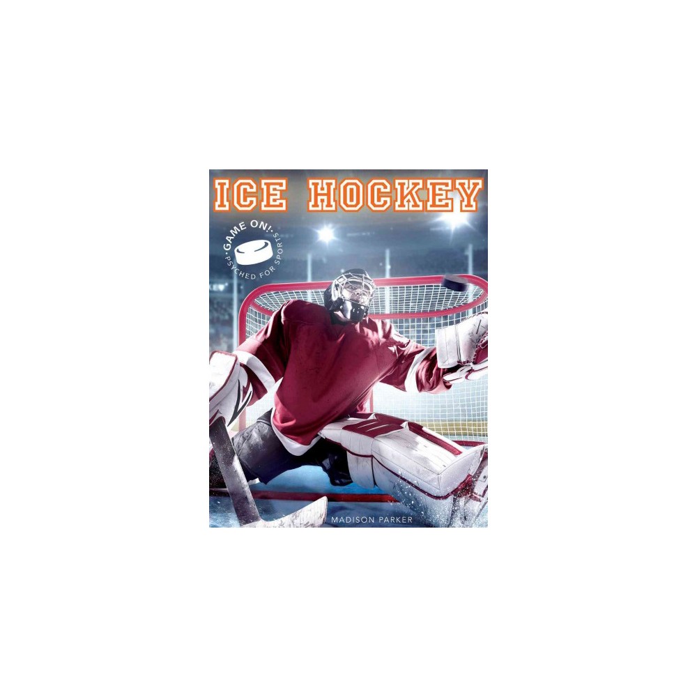 Ice Hockey (Library) (Madison Parker)