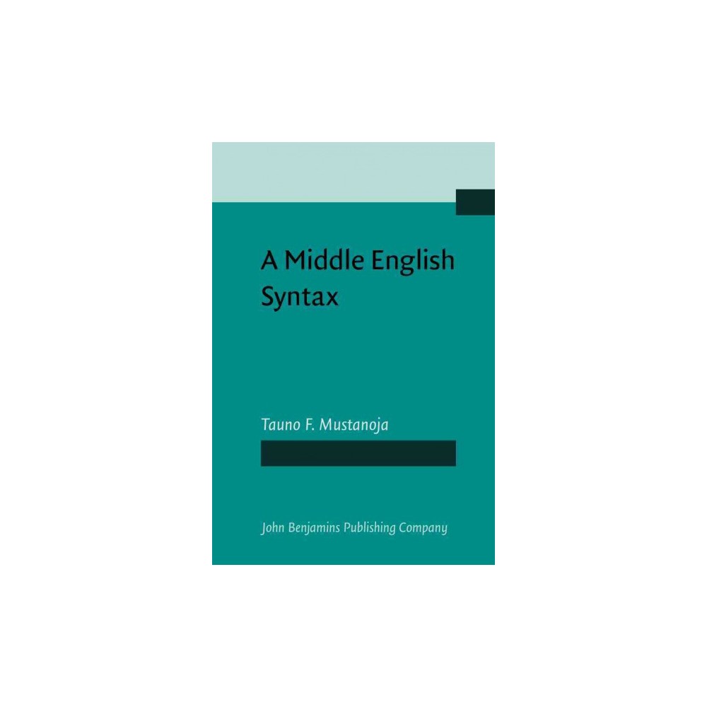 Middle English Syntax : Parts of Speech (Hardcover) (Tauno F. Mustanoja)
