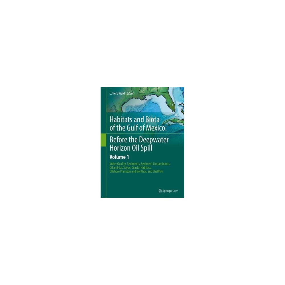 Habitats and Biota of the Gulf of Mexico : Before the Deepwater Horizon Oil Spill; Water Quality,