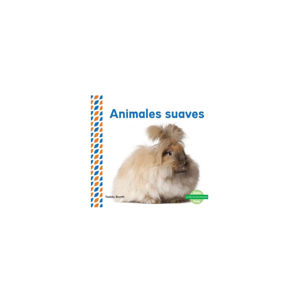 Animales suaves/ Soft & Fluffy Animals (Library) (Teddy Borth)