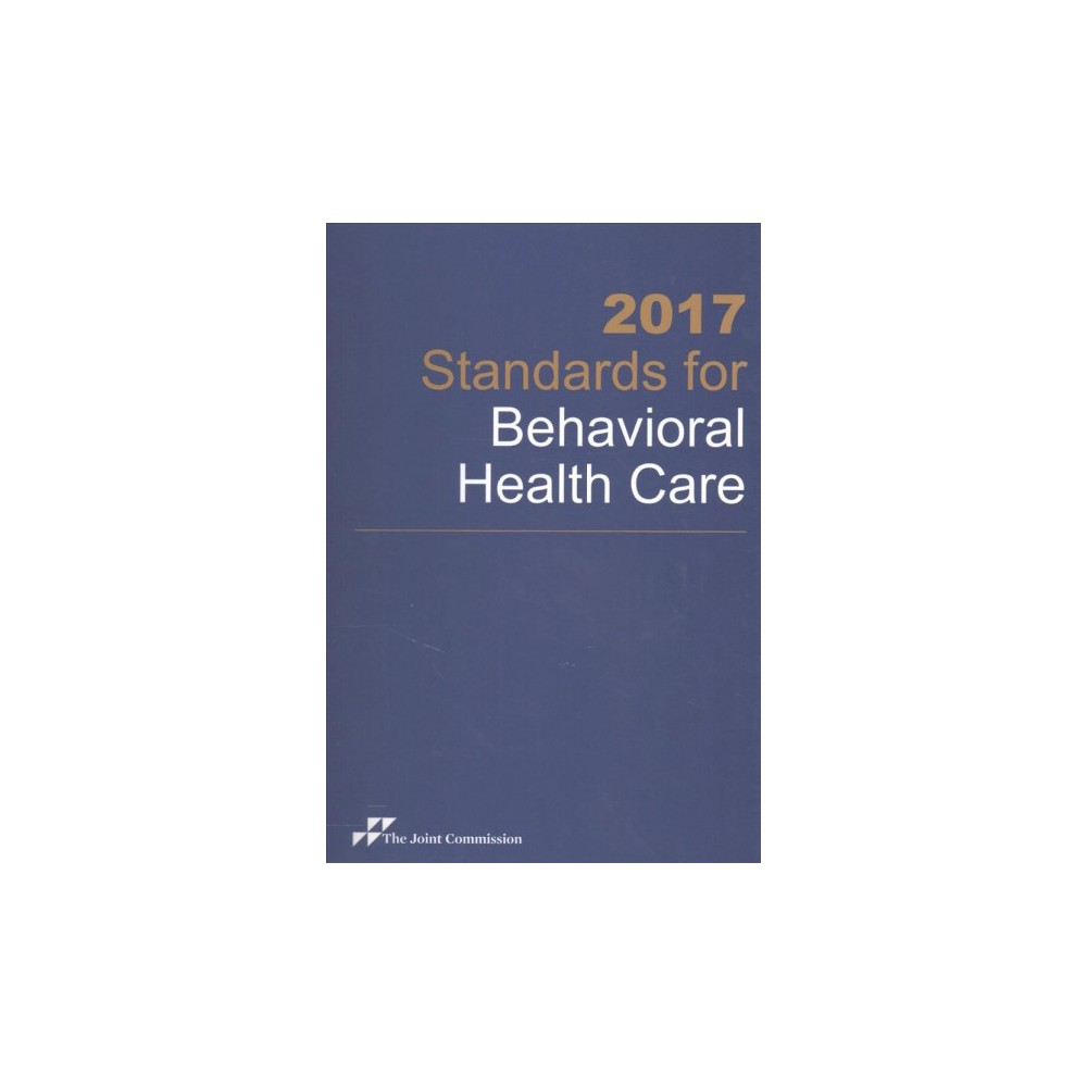 Standards for Behavioral Health Care 2017 (Paperback)