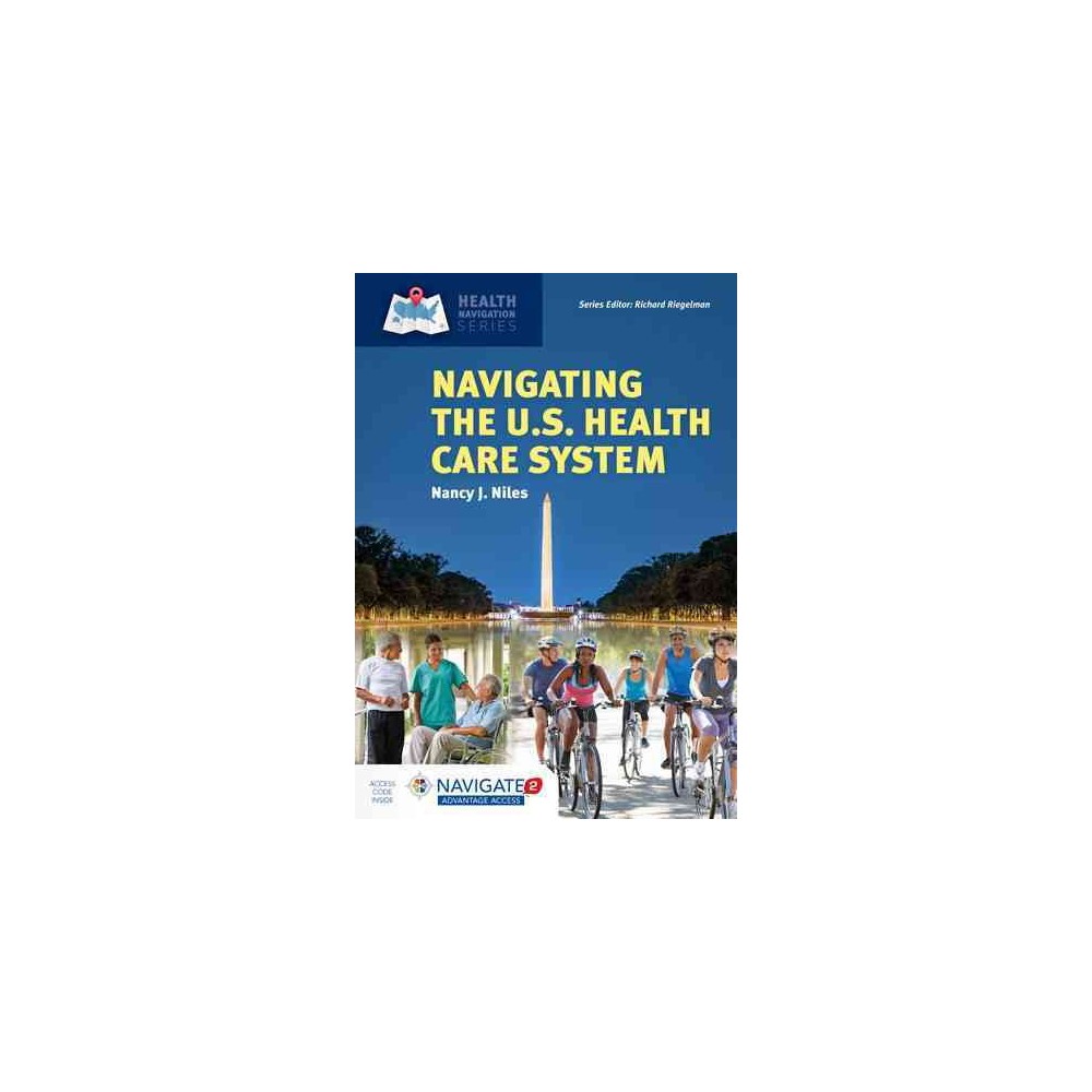 Navigating the U.S. Health Care System (Paperback) (Ph.D. Nancy J. Niles)