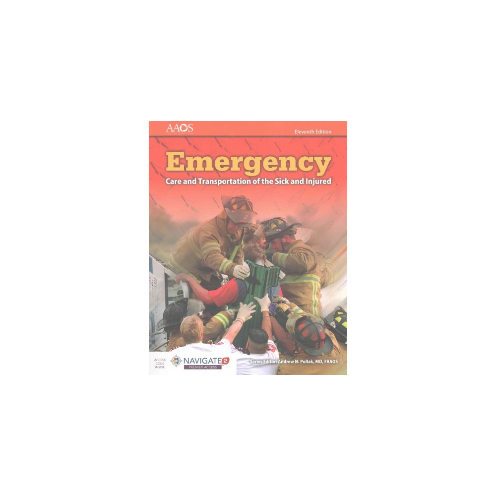 Emergency Care and Transportation of the Sick and Injured (Paperback)