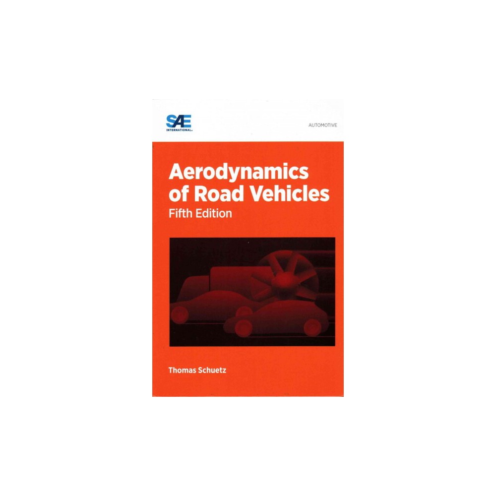 Aerodynamics of Road Vehicles (Hardcover) (Thomas Schutz)