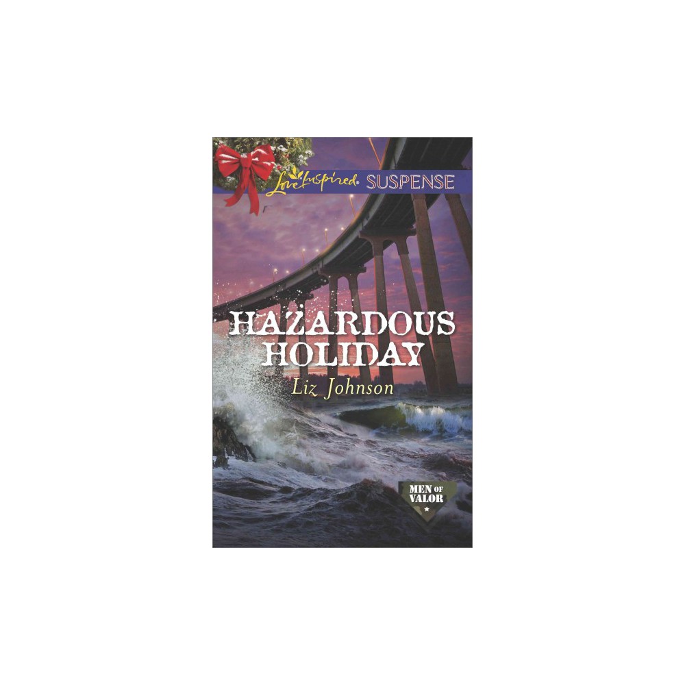 Hazardous Holiday (Paperback) (Liz Johnson)