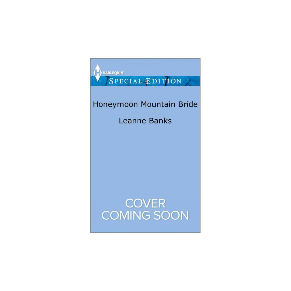 Honeymoon Mountain Bride (Paperback) (Leanne Banks)