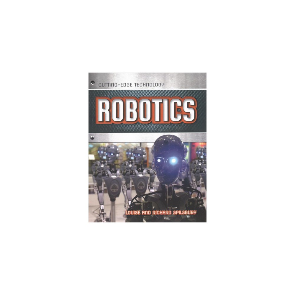 Robotics (Paperback) (Louise Spilsbury)