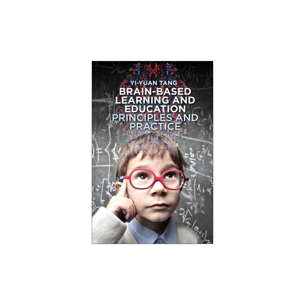 Brain-based Learning and Education (Paperback) (Yi-yuan Tang)