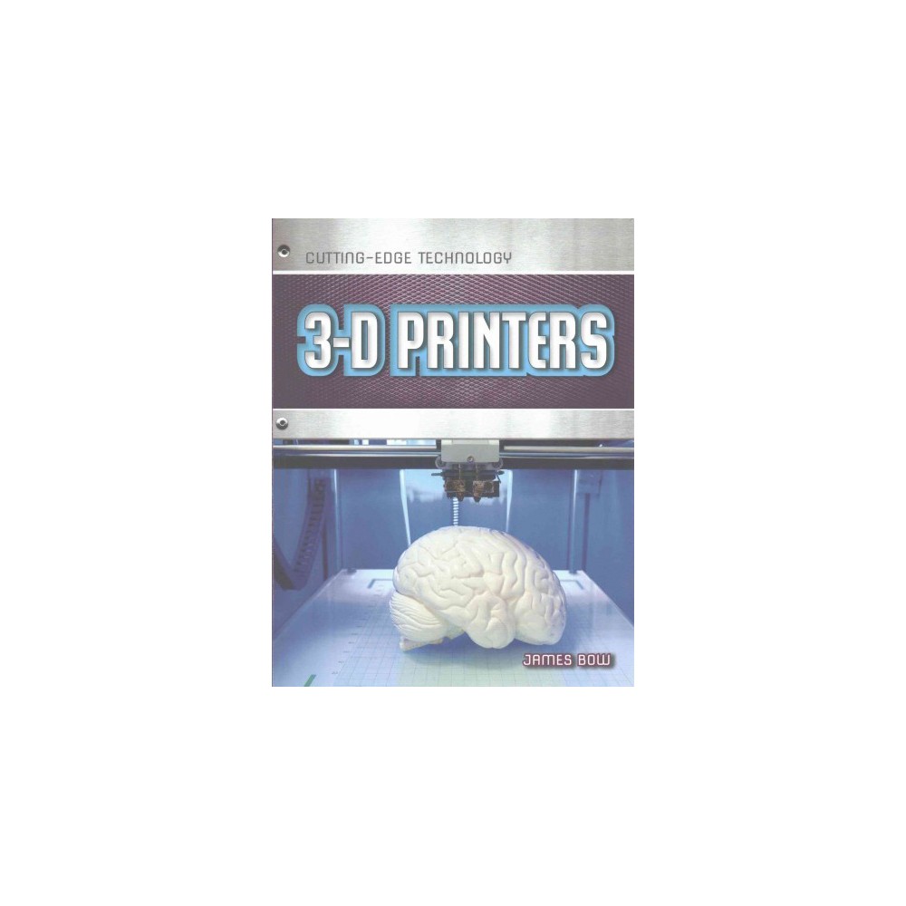 3-D Printers (Paperback) (James Bow)