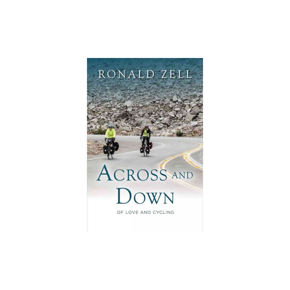 Across and Down : Of Love and Cycling (Paperback) (Ronald Zell)
