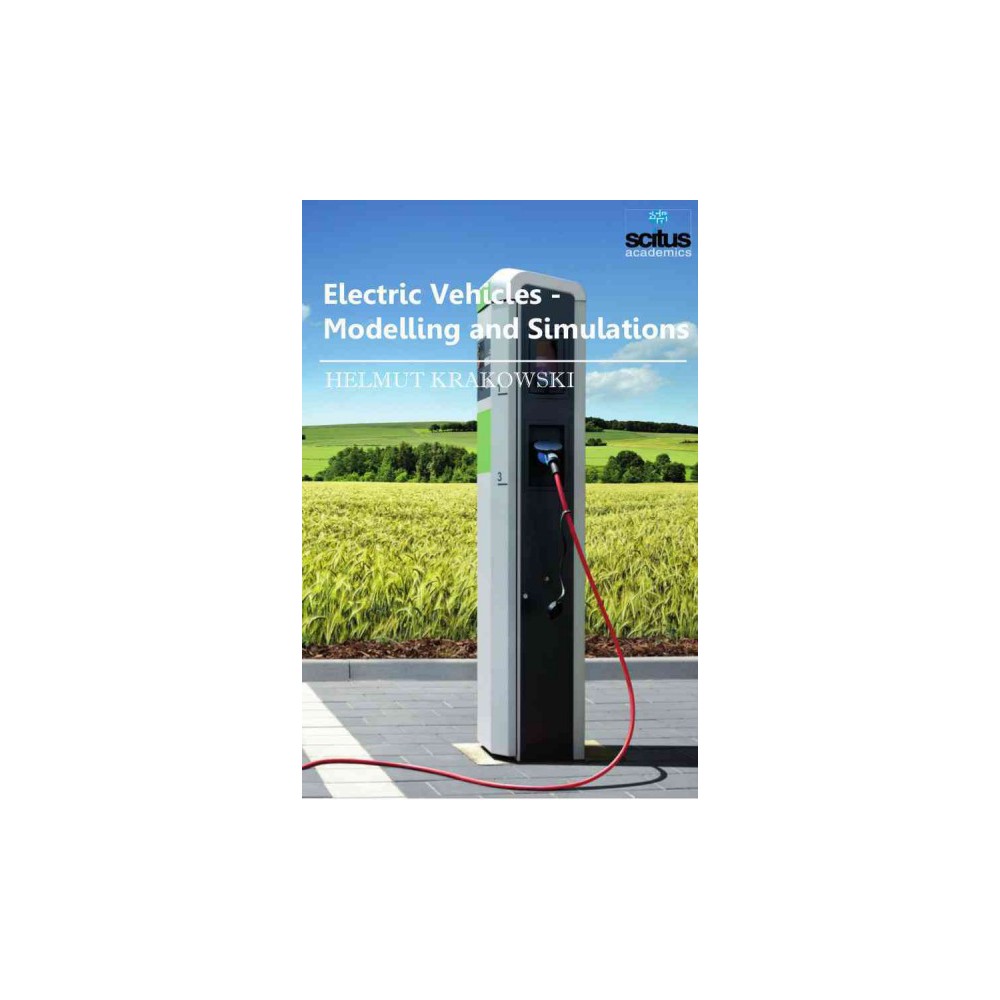 Electric Vehicles : Modelling and Simulations (Hardcover)