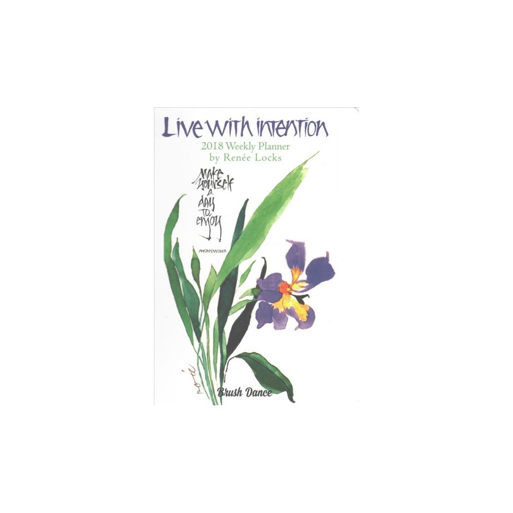 Live With Intention 2018 Weekly Planner (Paperback) (Renee Locks)