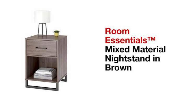 Mixed Material Nightstand - Room Essentials™, 2 of 13, play video