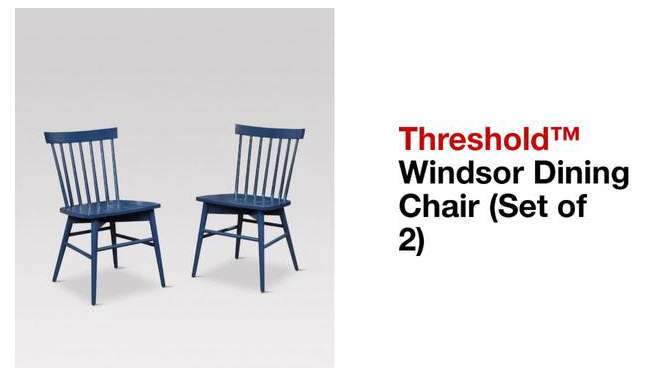 Set of 2 Windsor Dining Chair - Threshold&#153;, 2 of 12, play video