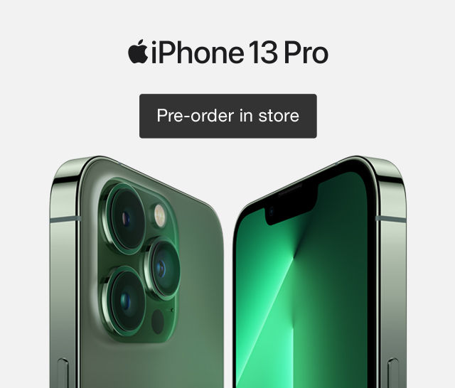 Apple iPhone 13 Pro. Pre-order in store.