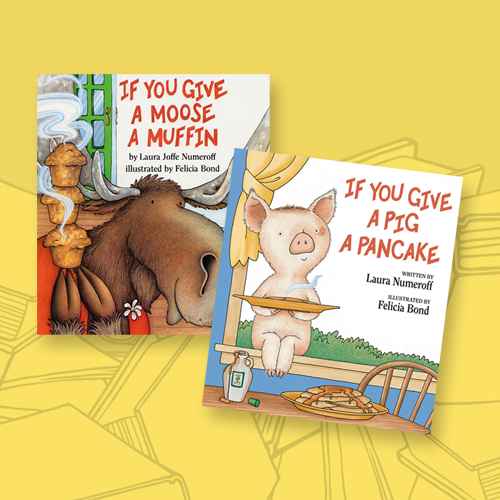 If You Give a Moose a Muffin 01/03/2017 - by Laura Joffe Numeroff (Hardcover), If You Give a Pig a Pancake - (If You Give...) by  Laura Joffe Numeroff (Hardcover)