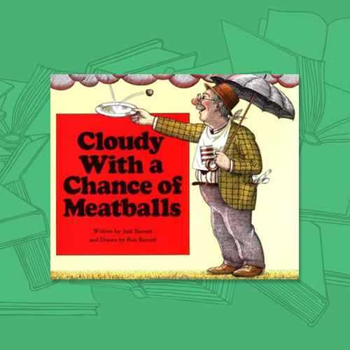 Cloudy with a Chance of Meatballs (Paperback) by Judi Barrett