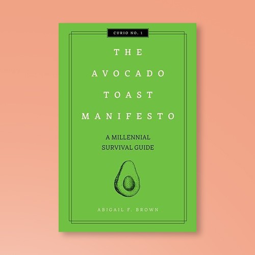 The Avocado Toast Manifesto - (Curios) by  Abigail F Brown (Hardcover), An Avocado a Day - by  Lara Ferroni (Hardcover)