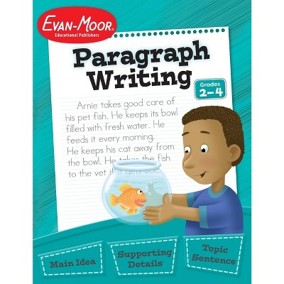 Paragraph Writing, Grade 2 - 4 Teacher Resource - (Writing Skills Essentials) 2nd Edition by  Evan-Moor Educational Publishers (Paperback)