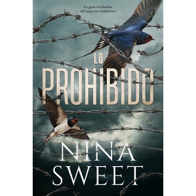 Lo Prohibido - by  Nina Sweet (Paperback)