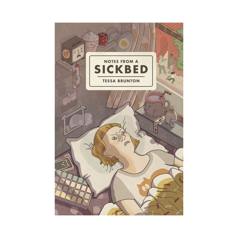 Notes from a Sickbed - by  Tessa Brunton (Paperback), 1 of 2