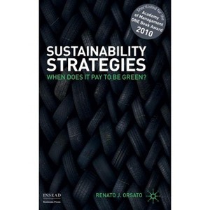 Sustainability Strategies - (INSEAD Business Press) by  R Orsato (Hardcover) - 1 of 1