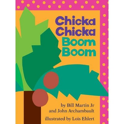 Chicka Chicka Boom Boom - (chicka Chicka Book) By Bill Martin & John ...