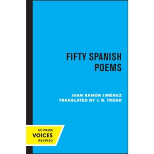 Fifty Spanish Poems - by  Juan Ramon Jimenez (Paperback) - 1 of 1