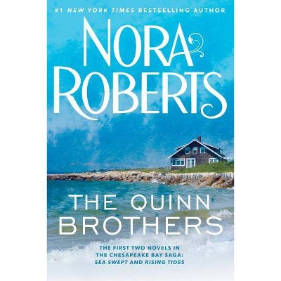 The Quinn Brothers - (Chesapeake Bay Saga) by  Nora Roberts (Paperback)