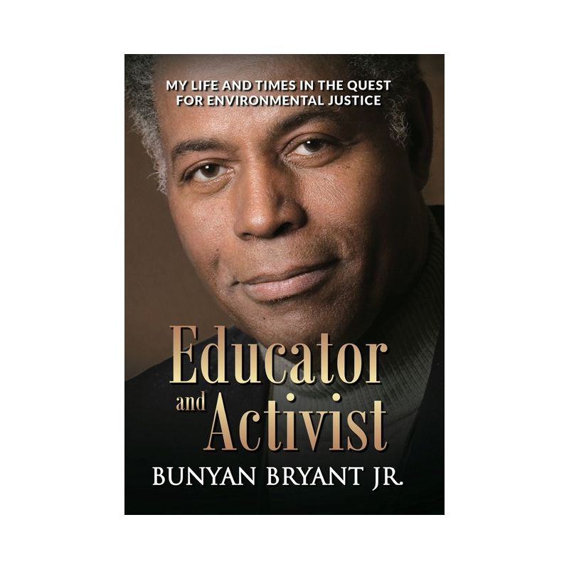 Educator and Activist - by  Bunyan Bryant (Hardcover), 1 of 2
