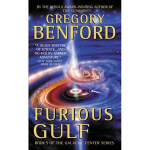 Furious Gulf - (Galactic Center) by  Gregory Benford (Paperback) - 1 of 1