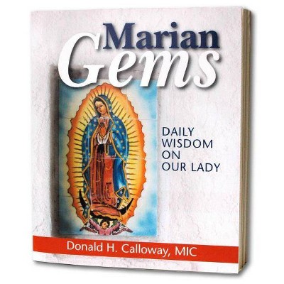 Marian Gems - by  Donald H Calloway (Paperback)