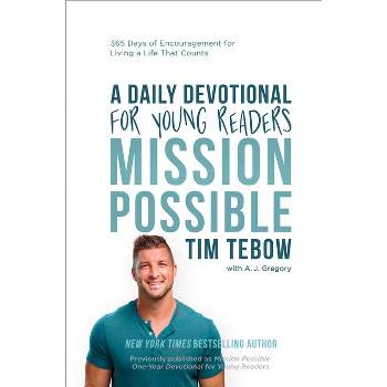 Mission Possible: A Daily Devotional for Young Readers - by  Tim Tebow (Hardcover)