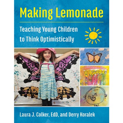 Making Lemonade - by  Laura J Colker & Derry Koralek (Paperback)