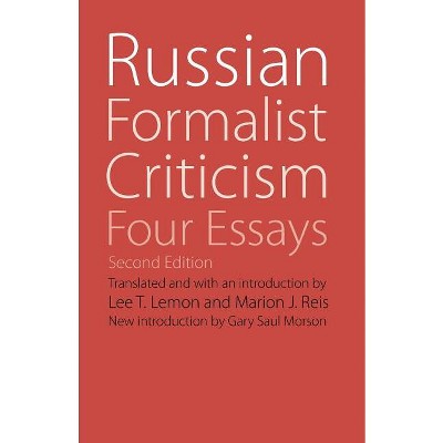 Russian Formalist Criticism - (Regents Critics) by  Lee T Lemon & Marion J Reis (Paperback)