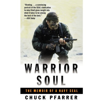 Warrior Soul - by  Chuck Pfarrer (Paperback)