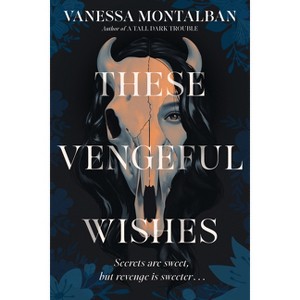 These Vengeful Wishes - by  Vanessa Montalban (Hardcover) - 1 of 1