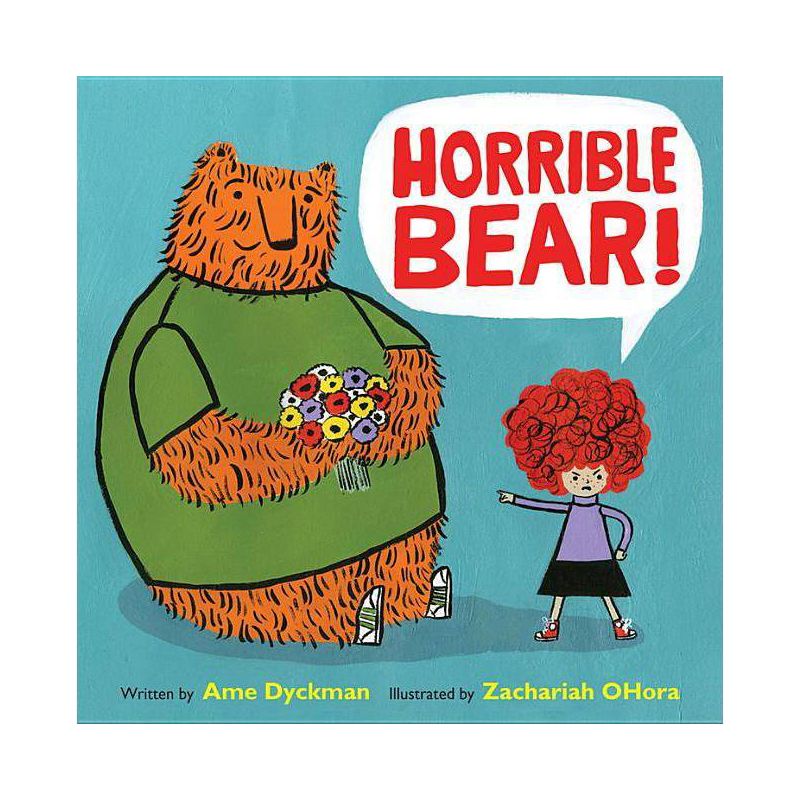 Horrible Bear! - by  Ame Dyckman (Hardcover), 1 of 2