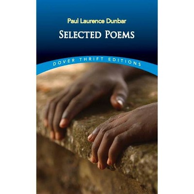 Selected Poems - (Dover Thrift Editions) by  Paul Laurence Dunbar (Paperback)