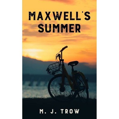 Maxwell's Summer - (Mad Max) by  M J Trow (Paperback)