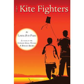 The Kite Fighters - by  Linda Sue Park (Paperback)