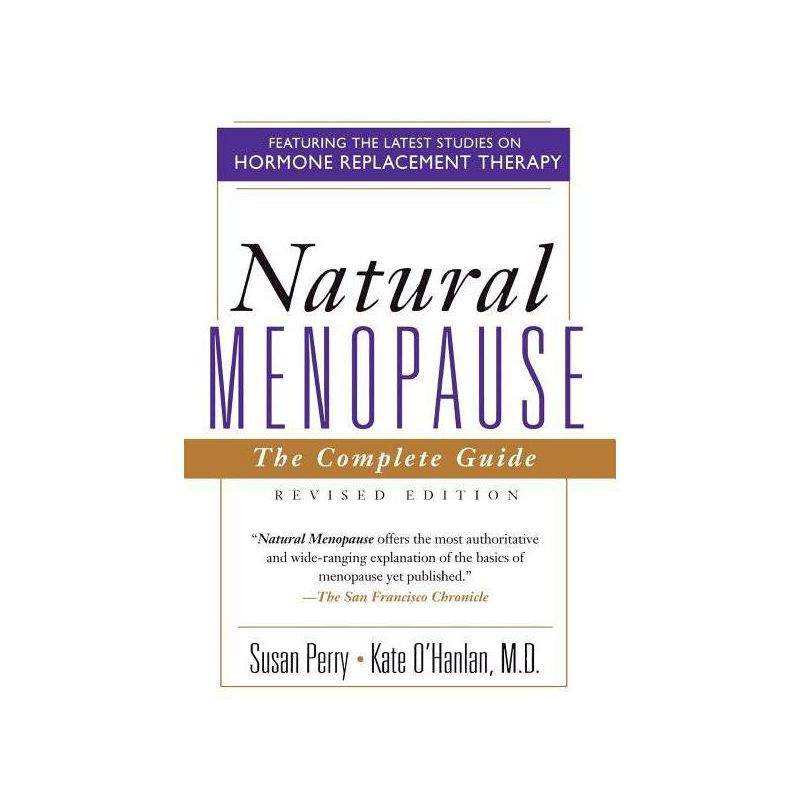 Natural Menopause - 2nd Edition by  Susan Perry & Kate O'Hanlan & Sharen Jones (Paperback), 1 of 2