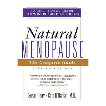 Natural Menopause - 2nd Edition by  Susan Perry & Kate O'Hanlan & Sharen Jones (Paperback)