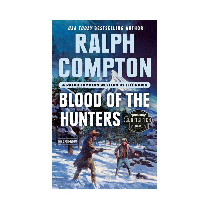Ralph Compton Blood of the Hunters - (Gunfighter) by  Jeff Rovin & Ralph Compton (Paperback), 1 of 2
