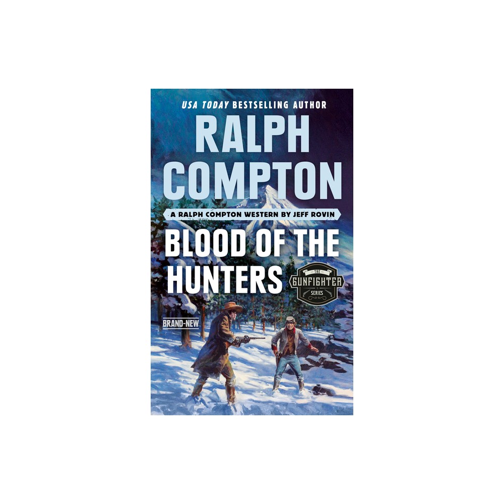 Ralph Compton Blood of the Hunters - (Gunfighter) by Jeff Rovin & Ralph Compton (Paperback)