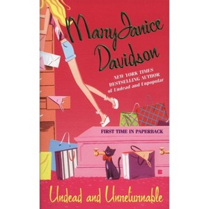 Undead and Unreturnable - (Queen Betsy) by  Maryjanice Davidson (Paperback) - 1 of 1