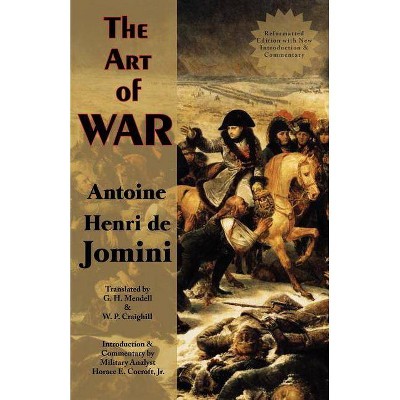 The Art of War - by  Antoine Henri Jomini (Paperback)