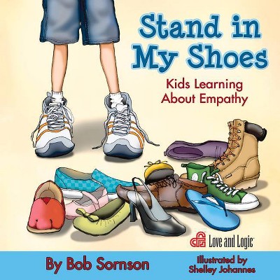 Stand In My Shoes By Bob Sornson paperback Target