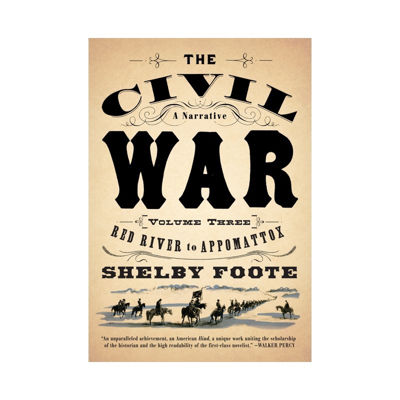 The Civil War: V3 Red River to Appomattox - (Vintage Civil War Library) by  Shelby Foote (Paperback), 1 of 2