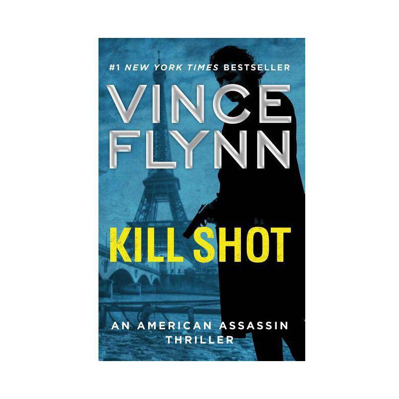 Kill Shot - (Mitch Rapp Novel) by  Vince Flynn (Paperback), 1 of 2